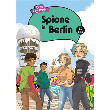 Spione in Berlin Cycle 4 A2 - Livre élève - Ed. 2024