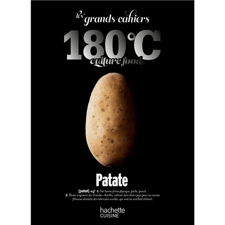 Les grands cahiers 180°C - Patate