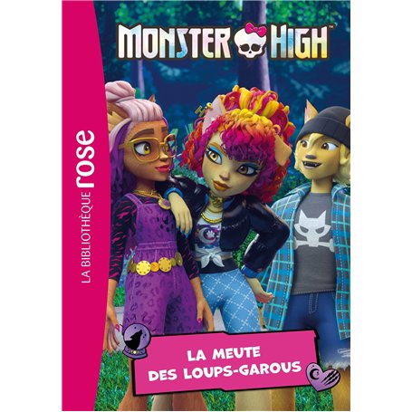 Monster High 04 - La meute des loups-garous