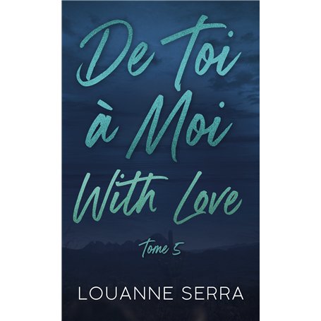 De toi à moi with love - Tome 5
