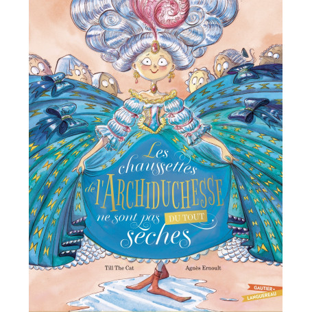 Les Chaussettes de l'archiduchesse ne sont pas du tout sèches