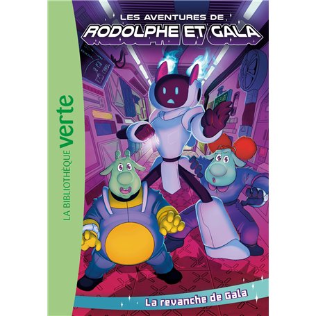 Les Aventures de Rodolphe et Gala 01 - La revanche de Gala