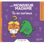 Les Monsieur Madame - Tu es curieux