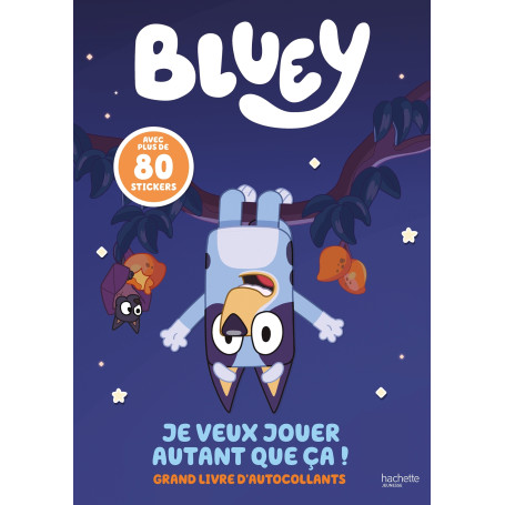 Bluey - Je veux jouer autant que ça !