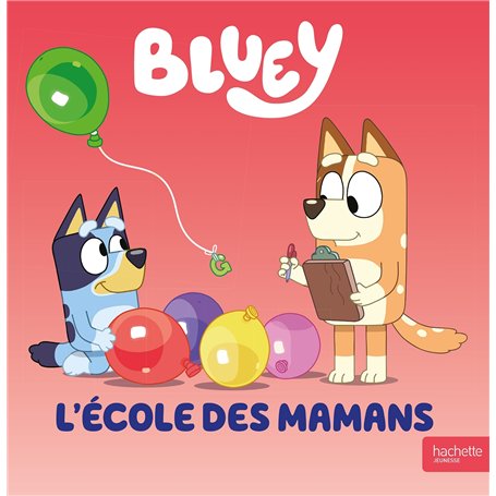 Bluey - L'école des mamans