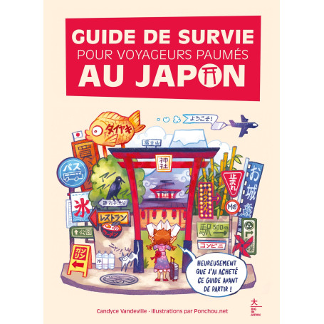 Guide de survie pour voyageurs paumés au Japon