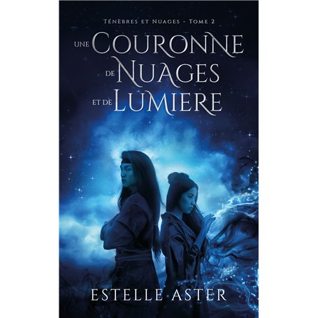Ténèbres et Nuages - tome 2
