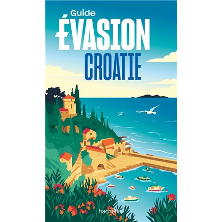 Croatie Guide Evasion