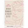 Arthur Rimbaud Le voleur de feu / Cahiers de Douai