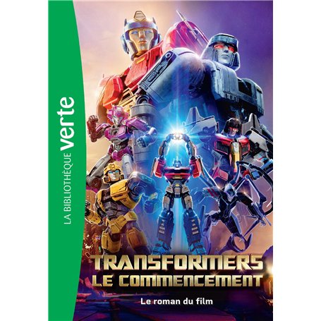 Transformers : Le commencement - Le roman du film