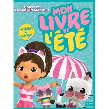 Gabby et la maison magique - Mon livre de l'été