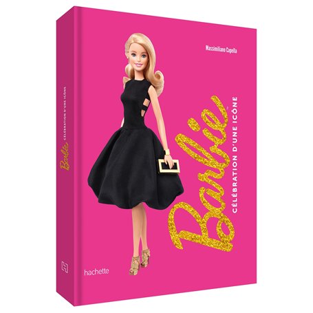 Barbie - Célébration d'une icône