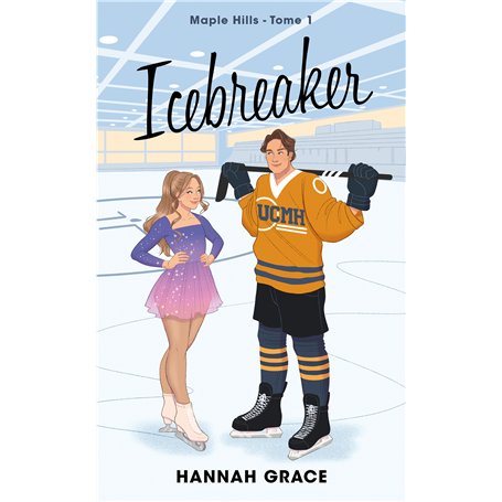 Icebreaker - Maple Hills Tome 1 (Édition française)