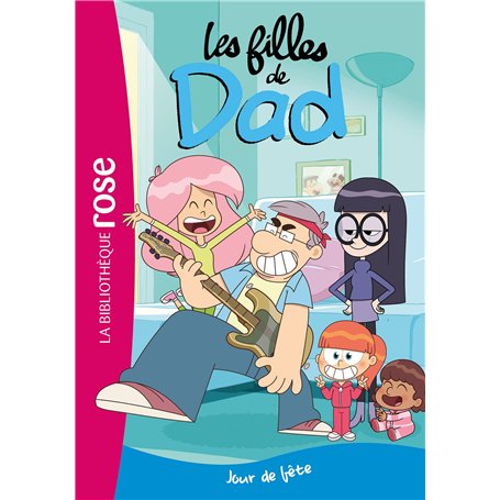 Les filles de Dad 02 - Jour de fête