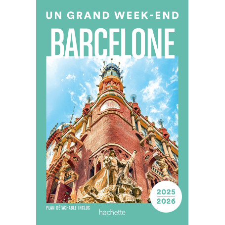 Barcelone Guide Un Grand Week-end
