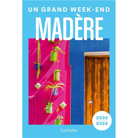 Madère Guide Un Grand Week-end