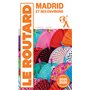 Guide du Routard Madrid et ses environs 2025/26