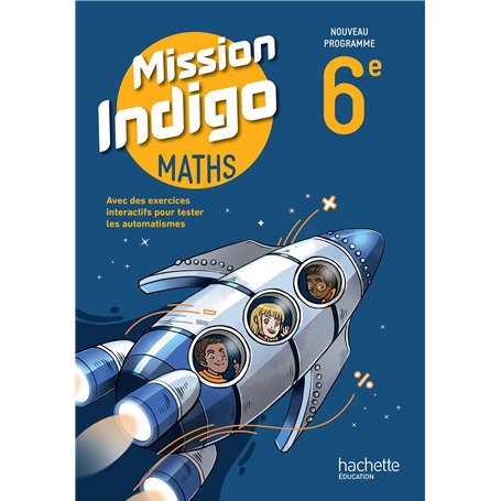 Mission Indigo 6e - Livre élève - Ed. 2025