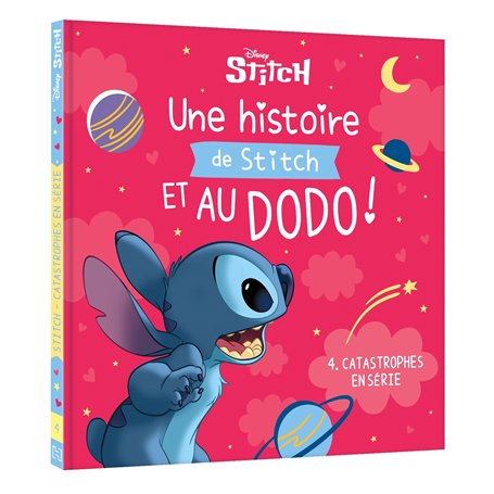 DISNEY - Une histoire de Stitch et au dodo ! - 4. Catastrophes en série