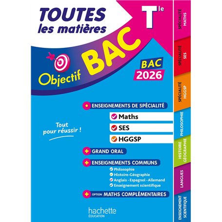 Objectif BAC 2026 - Toutes les matières Tle Spé Maths - SES - HGGSP + enseignements communs
