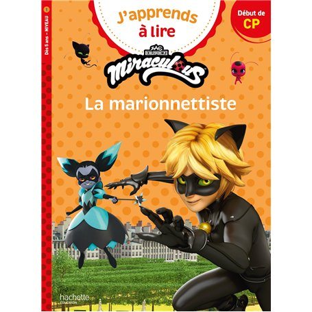 Miraculous Première lecture CP niveau 1 - La marionnettiste