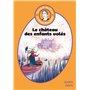 Le livre de mes 10 ans - Le château des enfants volés