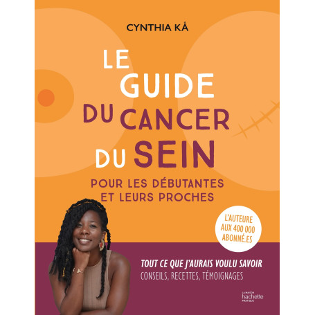 Le guide du cancer du sein pour les débutantes et leurs proches