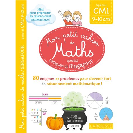 Mon petit cahier de maths - méthode de Singapour Spécial CM1