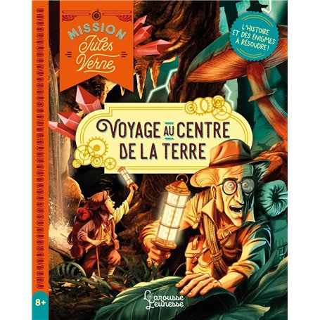 Mission Jules Verne - Voyage au centre de la Terre