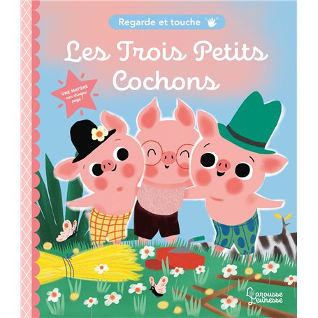 Regarde et touche - Les Trois Petits Cochons