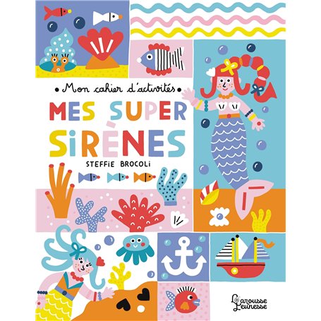 Mon cahier d'activités - Mes super sirènes