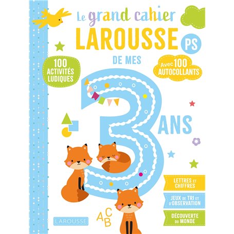 Le grand cahier Larousse de mes 3 ans