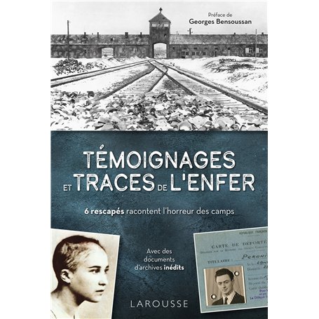 Témoignages et traces de l'enfer