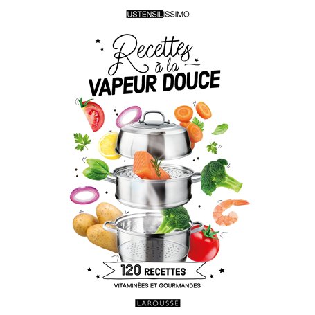 Recettes à la vapeur douce