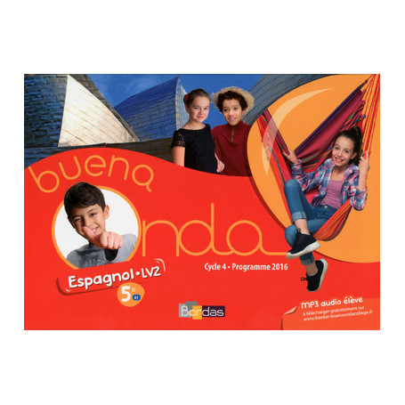 Buena Onda Collège Espagnol LV2 5e 2016 Manuel de l'élève