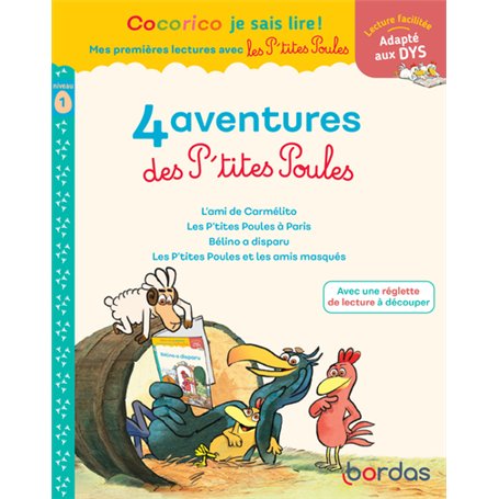 Cocorico Je sais lire ! 1res lectures - 4 aventures P'tites Poules - Niveau 1 - DYS