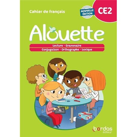 Alouette - Français CE2 - 2023 - Cahier - élève