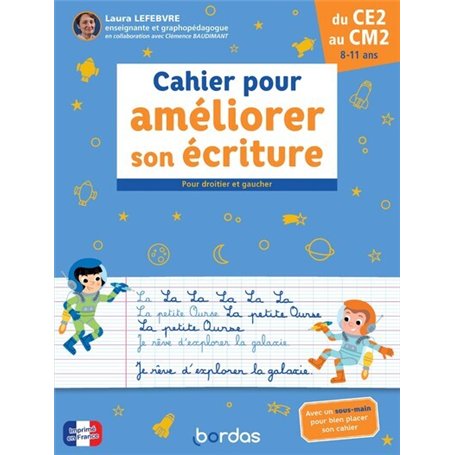 Cahier pour améliorer son écriture - Pour droitier et gaucher du CE2 au CM2