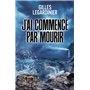 J'ai commencé par mourir