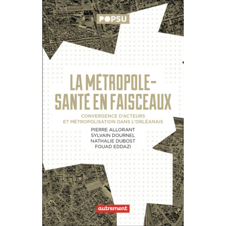 La métropole-santé en faisceaux