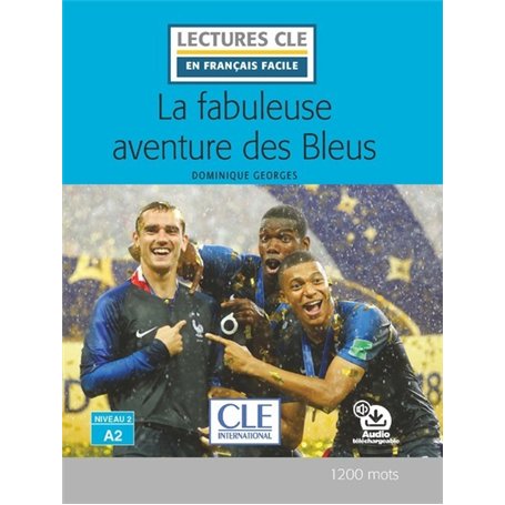 LCF niveau A2 La fabuleuse aventure des Bleus