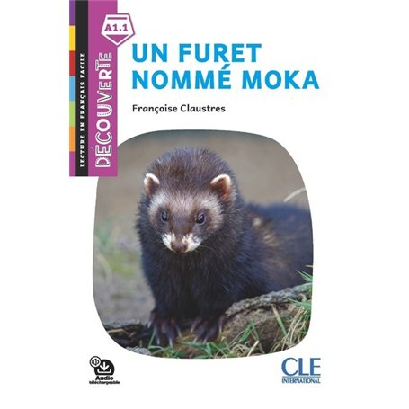 Un furet nommé Moka niveau A1.1