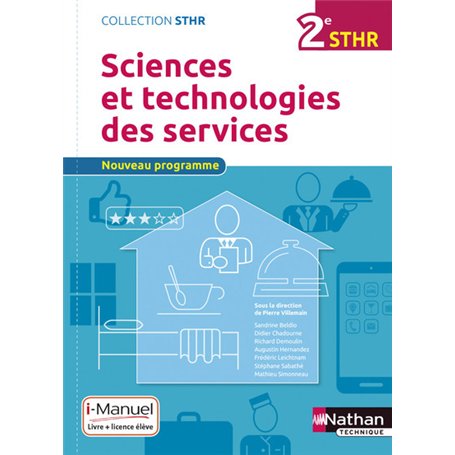 Sciences et technologies des services 2ème (STHR) - Livre + Licence élève - 2016