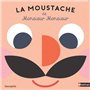 La moustache de Monsieur Monsieur