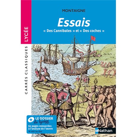 Les Essais "Des cannibales" "Des Coches" - Montaigne