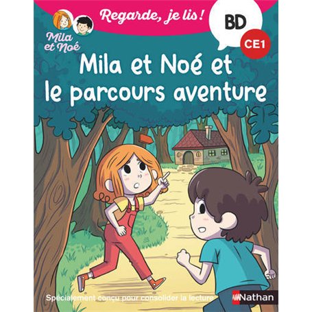 Regarde je lis ! BD Mila et Noé et le parcours aventure CE1
