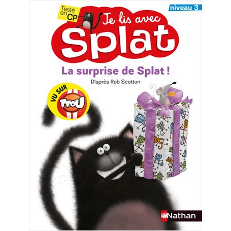 Je lis avec Splat: La surprise de Splat ! Niveau 3