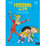 Frissons au CP - Lundi