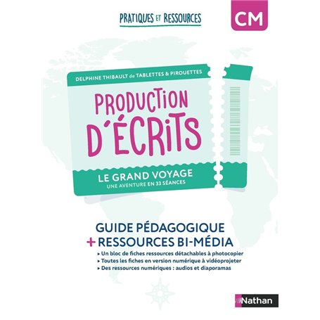 Pratiques et ressources - Production d'écrits CM - Le grand voyage