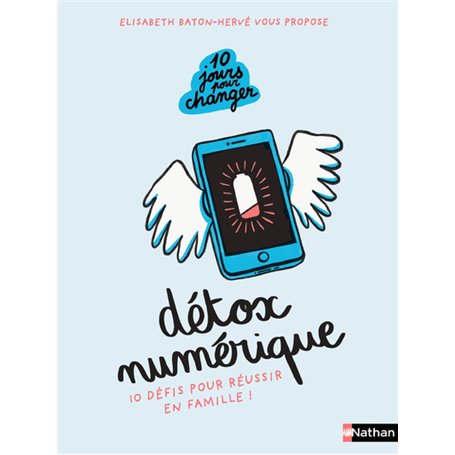Détox numérique - 10 défis pour réussir en famille !